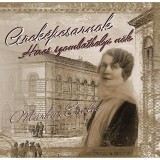 Arck&eacute;pcsarnok - M&aacute;rkus Em&iacute;lia - H&iacute;res szombathelyi nők - Horv&aacute;thn&eacute; Kupi Ildik&oacute;