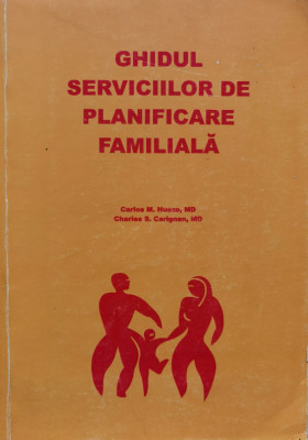 Ghidul Serviciilor De Planificare Familiara - Carlos M. Huezo, Charels S. Carignan ,556517 foto