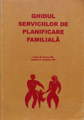 Ghidul Serviciilor De Planificare Familiara - Carlos M. Huezo, Charels S. Carignan , D446 foto