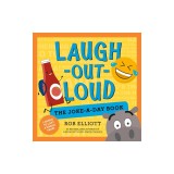Laugh-Out-Loud: The Joke-A-Day Book: A Year of Laughs