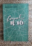 Haralamb Zinca - Cazul R-16