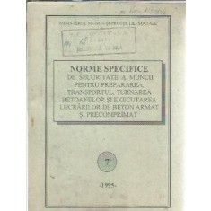 Norme specifice de securitate a muncii pentru turnarea betoanelor si executarea lucrarilor de beton armat