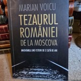 Tezaurul Romaniei de la Moscova - Marian Voicu