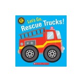 Let's Go, Rescue Trucks!