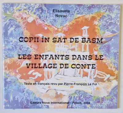 COPII IN SAT DE BASM de ELISAVETA NOVAC , 2004 *EDITIE BILINGVA foto