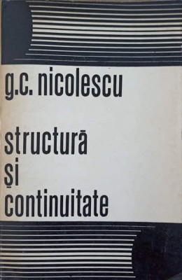 STRUCTURA SI CONTINUITATE-G.C. NICOLESCU-239868 foto