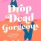 Drop Dead Gorgeous