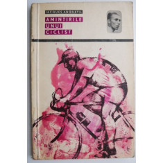 Amintirile unui ciclist &ndash; Jacques Anquetil