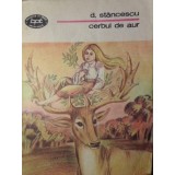 CERBUL DE AUR. BASME CULESE DIN POPOR-D. STANCESCU-233275