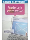 Daniel Glattauer - Toate cele sapte valuri (Editia: 2012)