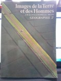 IMAGES DE LA TERRE ET DES HOMMES