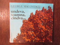 George Macovescu - Undeva, toamna, candva... dedicatie , autograf foto