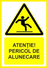 Placuta atentie pericol de alunecare foto