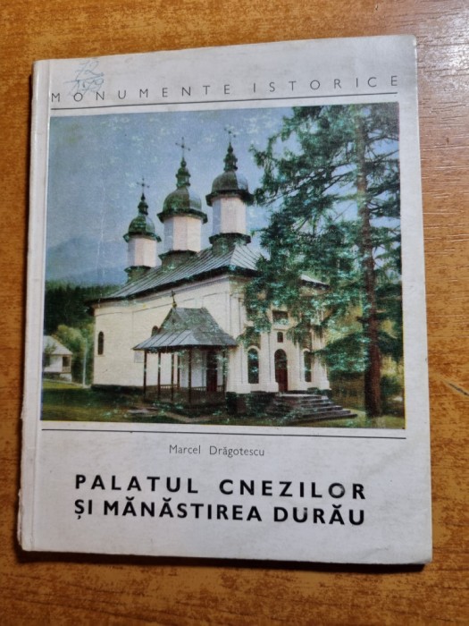 monumente istorice - palatul cnezilor si manastirea durau - din anul 1970