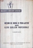 NOTIUNI DE IGIENA SI PRIM-AJUTOR PENTRU ELEVII SCOLILOR PROFESIONALE-SULAMITH PALLADE-363132