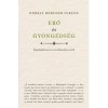 Erő &eacute;s gy&ouml;ng&eacute;ds&eacute;g - K&eacute;pzőműv&eacute;szeti &eacute;s v&aacute;rosfiloz&oacute;fiai essz&eacute;k - Horkay H&ouml;rcher Ferenc