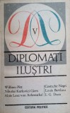 Diplomati Ilustri Vol. 5, Colectiv, 1986, Politica, Istorie, Romana, Paperback