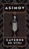 Cavernele de oțel. Seria Roboții (Vol. 2) - Hardcover - Isaac Asimov - Paladin