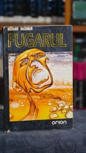 Fugarul - Richard Bachman