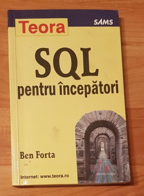 SQL pentru incepatori de Ben Forta foto