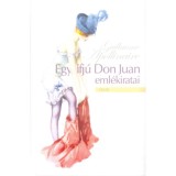 Egy ifj&uacute; Don Juan eml&eacute;kiratai - Guillaume Apollinaire