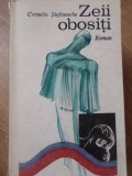 Zeii Obositi - Corneliu Stefanache - Roman, Beletristica, 1969, Editura Pentru Literatura, 282 Pagini