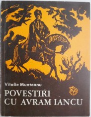 Povestiri cu Avram Iancu &amp;ndash; Vitalie Munteanu (ilustratii de Dumitru Verdes) foto