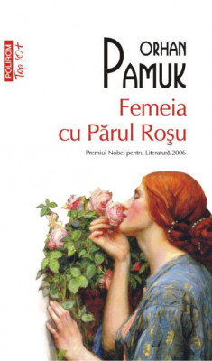 Femeia cu parul rosu &amp;ndash; Orhan Pamuk foto