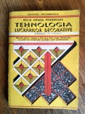 Tehnologia lucrarilor decorative - Manual scoli profesionale / R6P4S