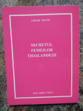 Secretul femeilor thailandeze - Gerard Thavec