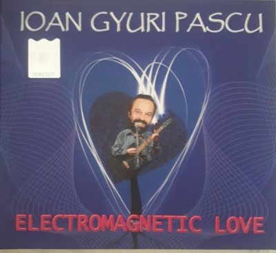 Ioan Gyuri Pascu - Electromagnetic love (2013 - Tempo Music - CD / NM) foto