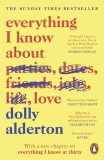 Everything I Know About Love | Dolly Alderton, 2018