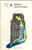 Suflete zbuciumate - Stefan Zweig