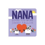 Nana Loves You More