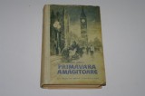 Primavara amagitoare - Jack Lindsay - 1955