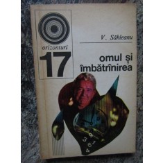 OMUL SI IMBATRANIREA-V. SAHLEANU