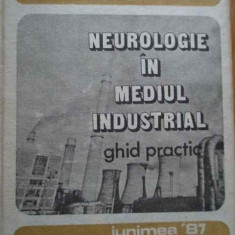 Neurologie In Mediul Industrial Ghid Practic - Gh. Pendefunda Georgeta Sandulescu ,283792