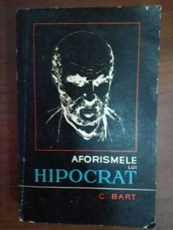 Aforismele lui Hipocrat- C.Bart