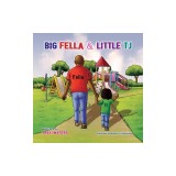 Big Fella &amp; Little Tj