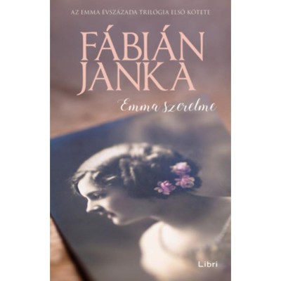 Emma szerelme - F&amp;aacute;bi&amp;aacute;n Janka foto