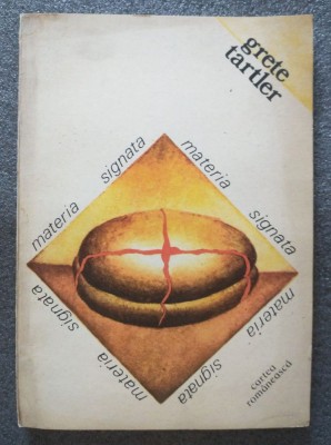 Grete Tartler - Materia Signata (versuri) (1992; coperta: Sorin Dumitrescu) foto