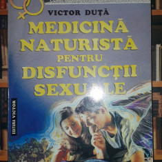 Victor Duta - Medicina naturista pentru disfunctii sexuale