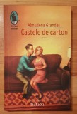 Castele de carton de Almudena Grandes Raftul Denisei, Humanitas