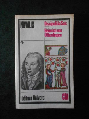 NOVALIS - DISCIPOLII LA SAIS / HEINRICH VON OFTERDINGEN foto