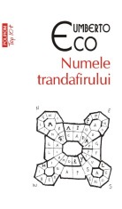 Numele Trandafirului Ed 2021 Top 10, Umberto Eco - Editura Polirom