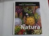 CHEIA CUNOASTERII - NATURA - READER&#039;S DIGEST