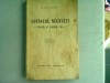 Costache Negruzzi. Viața și Opera Sa - E. Lovinescu, Editura Casei Școalelor, 1940, Carte Veche, Bibliofilie