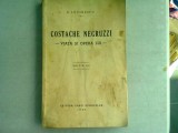 COSTACHE NEGRUZZI. VIATA SI OPERA SA - E. LOVINESCU