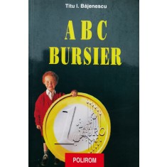 Abc Bursier - Titu I. Bajenescu , F1028