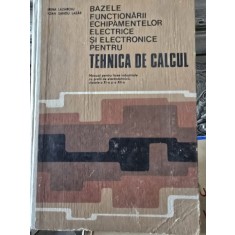 Bazele functionarii echipamentelor electrice si electronice pentru tehnica de calcul - Irina Lazaroiu